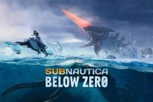 美丽水世界：零度之下/深海迷航：冰点之下/深海迷航：零度之下/Subnautica: Below Zero