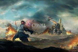 堡垒：火焰之炼/Citadel: Forged with Fire