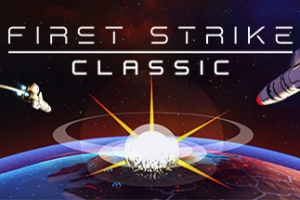 先发制人：末日终结/First Strike: Classic