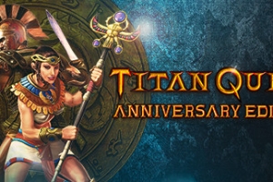 泰坦之旅周年纪念版/泰坦之旅：不朽王座/Titan Quest Anniversary Edition