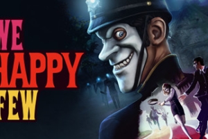少数幸运儿/We Happy Few
