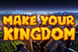 建立自己的王国/Make Your Kingdom