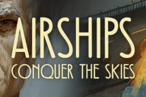 飞艇：征服天空/Airships: Conquer the Skies