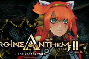圣女之歌ZERO 2：鳞痕誓约/Heroine Anthem Zero 2 : Scalescars Oath