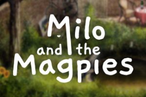 米洛与喜鹊/Milo and the Magpies