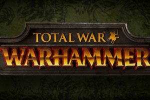 战锤：全面战争/Total War: WARHAMMER