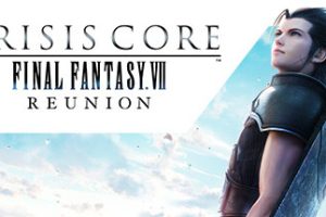 最终幻想7：核心危机 重聚/CRISIS CORE –FINAL FANTASY VII– REUNION