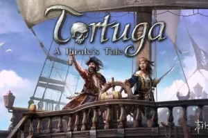海盗岛：海盗传说/Tortuga – A Pirate’s Tale