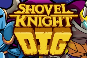 铲子骑士：挖掘/Shovel Knight Dig