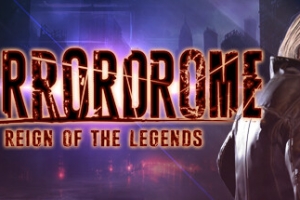 恐怖格斗：传奇统治/Terrordrome – Reign of the Legends