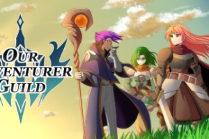 我们的冒险者公会/Our Adventurer Guild