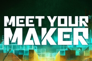 遇见造物主/Meet Your Maker