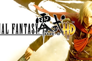 最终幻想：零式HD/FINAL FANTASY TYPE-0 HD