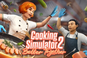 烹饪模拟器 2：合作无间/Cooking Simulator 2: Better Together