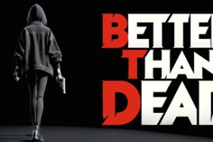 胜过死亡/Better Than Dead