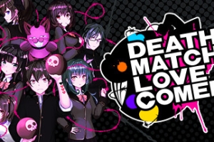 D.M.L.C.！欢闹炸恋生死斗/Death Match Love Comedy!