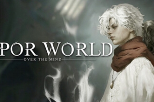 蒸汽世界/Vapor World: Over The Mind